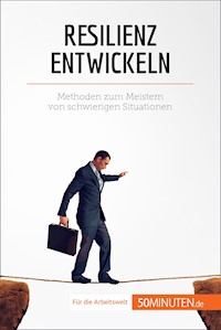 Resilienz entwickeln - Nicolas Martin - E-Book