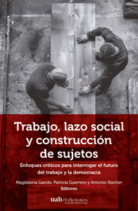 Trabajo, lazo social y construcción de sujetos - aa.vv - E-Book