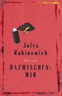 Dazwischen: Wir - Julya Rabinowich - E-Book