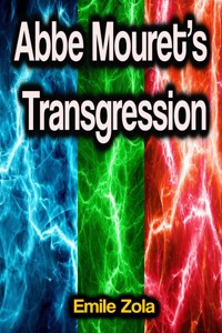 Abbe Mouret's Transgression - Émile Zola - E-Book