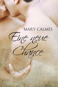 Eine neue Chance - Mary Calmes - E-Book