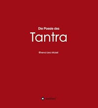 Die Poesie des Tantra - Rhena Lea Mosel - E-Book
