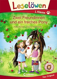 Leselöwen 1. Klasse - Zwei Freundinnen und ein freches Pony - Katja Richert - E-Book