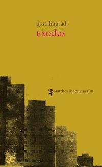 Exodus - DJ Stalingrad - E-Book