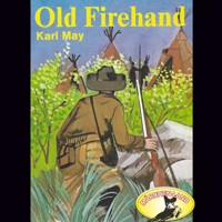 Karl May, Old Firehand - Karl May - Hörbuch