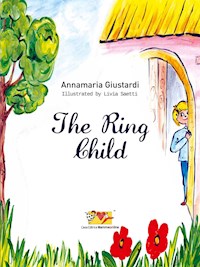 The Ring Child - Giustardi Annamaria - E-Book