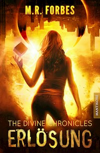 THE DIVINE CHRONICLES 4 - ERLÖSUNG - M.R. Forbes - E-Book