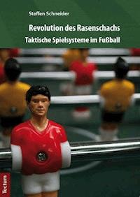 Revolution des Rasenschachs - Steffen Schneider - E-Book