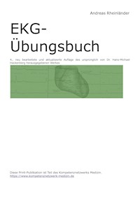 EKG-Übungsbuch - Andreas Rheinländer - E-Book
