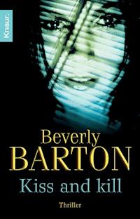 Kiss and kill - Beverly Barton - E-Book