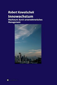 Innowachstum - Robert Kowalschek - E-Book