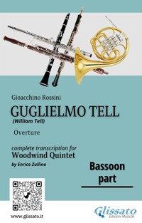 Bassoon part of "Guglielmo Tell" for Woodwind Quintet - Gioacchino Rossini - E-Book