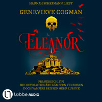Eleanor - Die Liga des Scarlet Pimpernel, Teil 2 (Ungekürzt) - Genevieve Cogman - Hörbuch