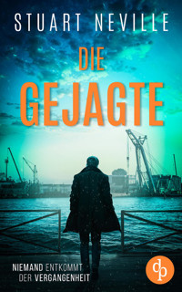 Die Gejagte | Der fesselnde Kriminalthriller vor der atmosphärischen Kulisse Irlands - Stuart Neville - E-Book