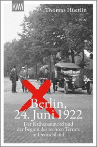 Berlin, 24. Juni 1922 - Thomas Hüetlin - E-Book