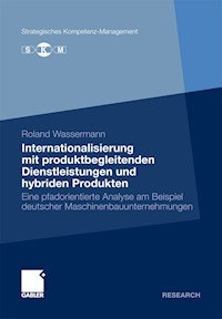 Internationalisierung mit produktbegleitenden Dienstleistungen und hybriden Produkten - Roland Wassermann - E-Book