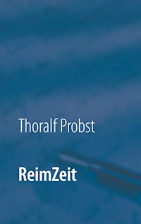 ReimZeit - Thoralf Probst - E-Book