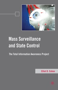 Mass Surveillance and State Control - E. Cohen - E-Book