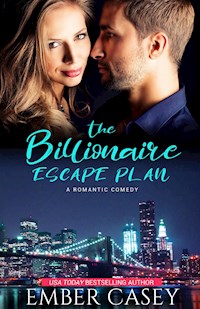The Billionaire Escape Plan - Ember Casey - E-Book