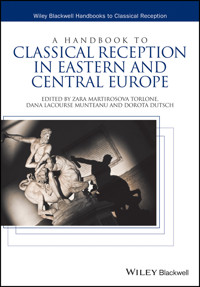 A Handbook to Classical Reception in Eastern and Central Europe -  - E-Book