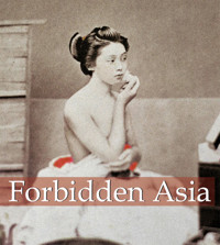 Forbidden Asia - Hans-Jürgen Döpp - E-Book