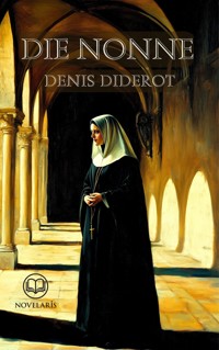 Die Nonne (Novelaris Klassik) - Denis Diderot - E-Book