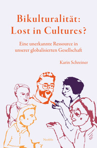 Bikulturalität: Lost in Cultures? - Karin Schreiner - E-Book