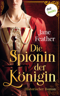 Die Spionin der Königin - Jane Feather - E-Book