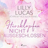 Herzklopfen nicht ausgeschlossen - Lilly Lucas - Hörbuch