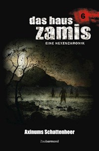 Das Haus Zamis 6 - Axinums Schattenheer - Uwe Voehl - E-Book