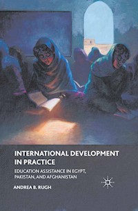 International Development in Practice - A. Rugh - E-Book