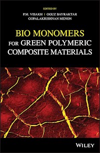 Bio Monomers for Green Polymeric Composite Materials - Visakh P.M - E-Book