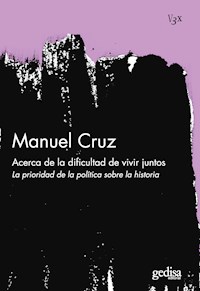 Acerca de la dificultad de vivir juntos - Manuel Cruz - E-Book