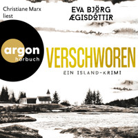 Verschworen - Ein Island-Krimi - Mörderisches Island, Band 5 (Ungekürzte Lesung) - Eva Björg Ægisdóttir - Hörbuch