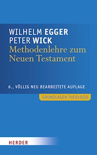 Methodenlehre zum Neuen Testament - Wilhelm Egger - E-Book