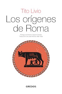 Los orígenes de Roma - Tito Livio - E-Book