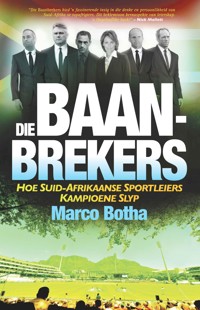 Die Baan-Brekers - Marco Botha - E-Book