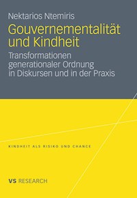 Gouvernementalität und Kindheit - Nektarios Ntemiris - E-Book