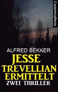 Jesse Trevellian ermittelt: Zwei Thriller - Alfred Bekker - E-Book