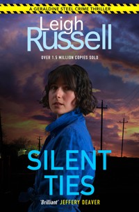 Silent Ties (A DI Geraldine Steel Thriller Book 24) - Leigh Russell - E-Book