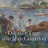 Die vier Tage von Jean Gourdon - Émile Zola - Hörbuch