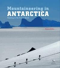 Ellsworth Moutains - Mountaineering in Antarctica - Damien Gildea - E-Book