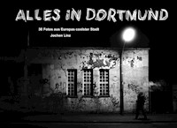 Alles in Dortmund - Jochen Linz - E-Book
