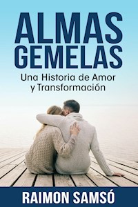 Almas Gemelas - Raimon Samsó - E-Book