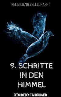 9.Schritte in den Himmel - Tim Burgmer - E-Book