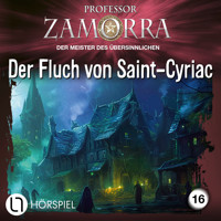 Professor Zamorra, Folge 16: Der Fluch von Saint-Cyriac - Adrian Doyle - Hörbuch