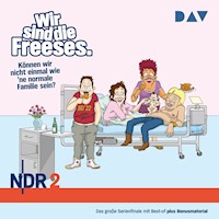 Wir sind die Freeses. Können wir nicht einmal wie 'ne normale Familie sein? - Andreas Altenburg - Hörbuch