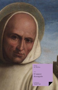 El mayor desengaño - Tirso de Molina - E-Book