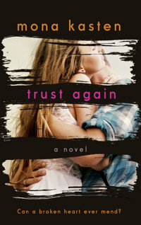 Trust Again - Dawn and Spencer's Story | From the bestselling author of the Maxton Hall series - Mona Kasten - E-Book