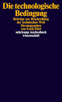 Die technologische Bedingung -  - E-Book